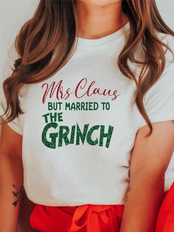 Mrs Claus but Married to the Grinch SS Tee - RaeLynns Boutique