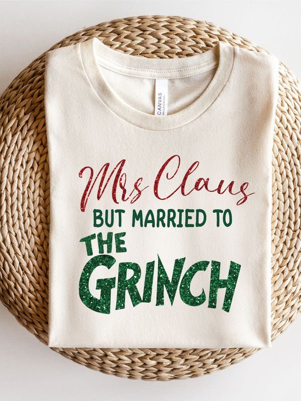 Mrs Claus but Married to the Grinch SS Tee - RaeLynns Boutique